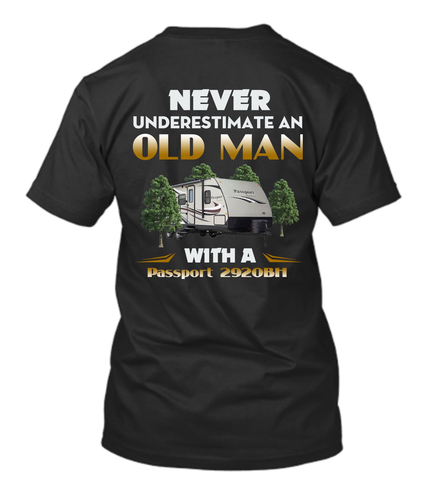 NEVER UNDERESTIMATE AN OLD MAN WITH A Passport 2920BH T-Shirt