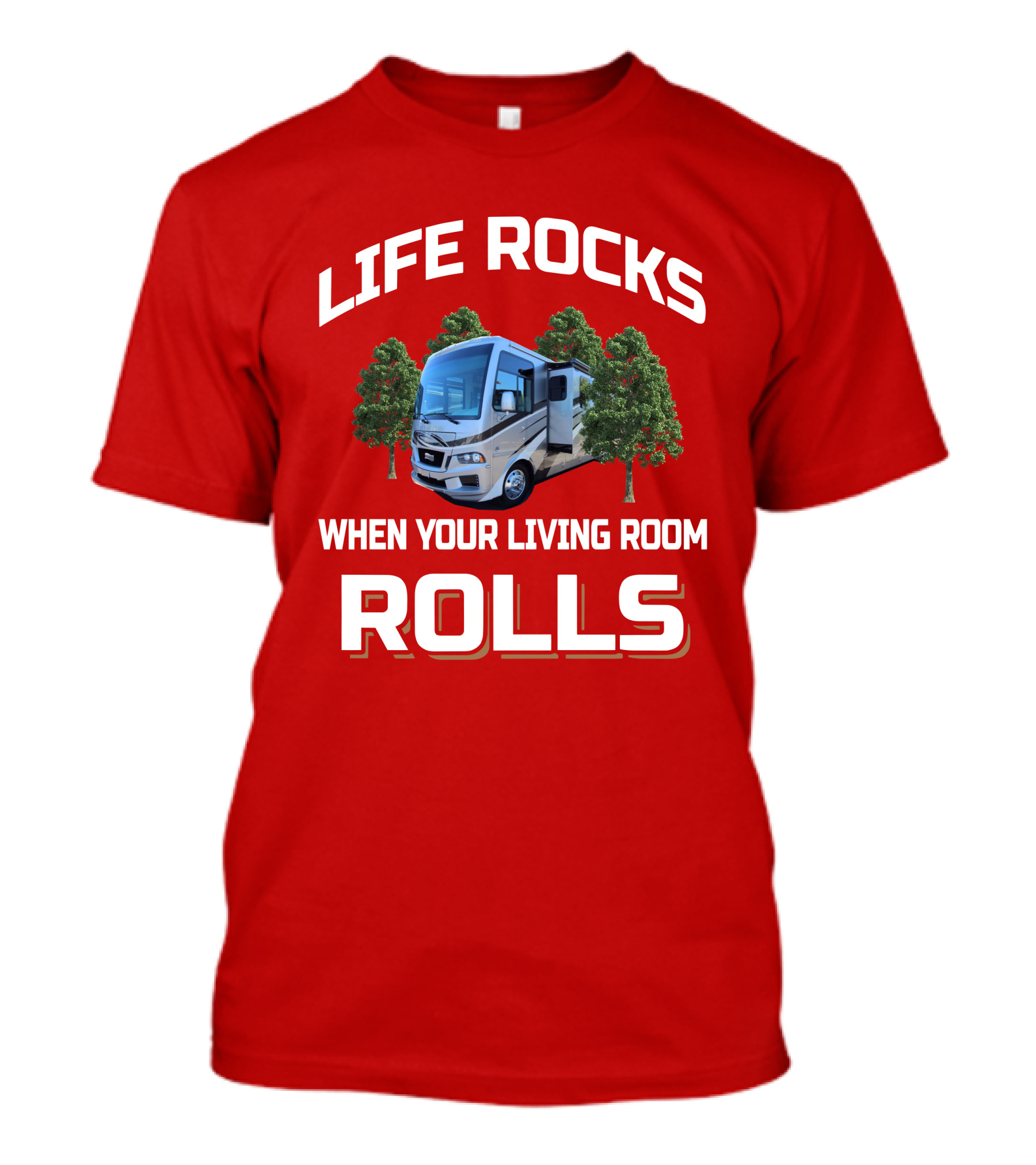 LIFE ROCKS WHEN YOUR LIVING ROOM ROLLS Newmar Baystar T-Shirt