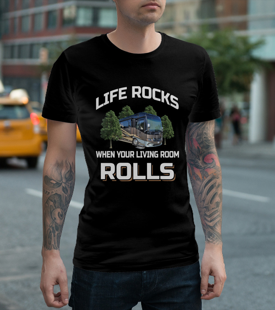 LIFE ROCKS WHEN YOUR LIVING ROOM ROLLS Newmar New Aire 3343 T-Shirt