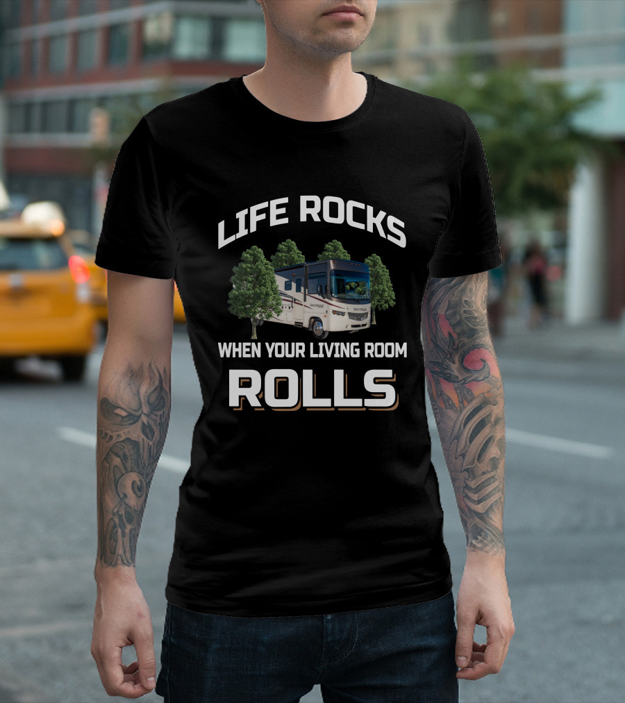 LIFE ROCKS WHEN YOUR LIVING ROOM ROLLS GEORGETOWN 364TS T-Shirt