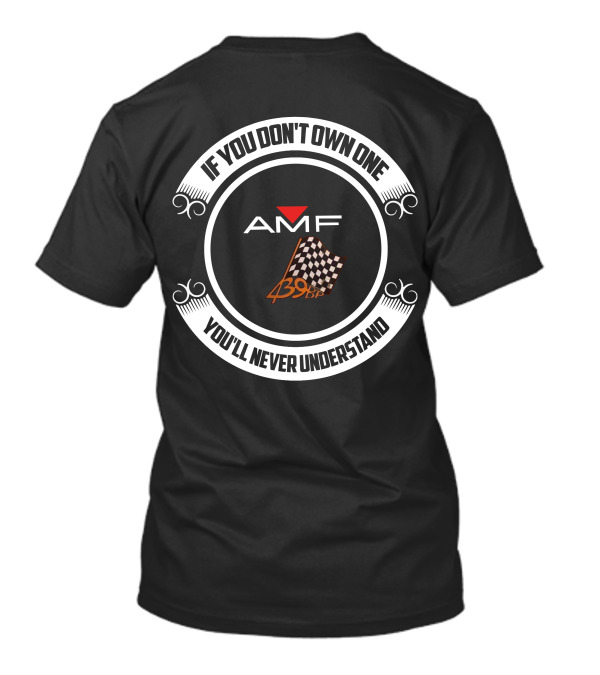 AMF Ski Daddler Snowmobiles 399BP Checkered Flag If You Don't Own One You'll Never Understand T-Shirt