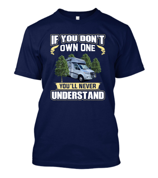 If You Don't Own One You'll Never Understand Wayfarer 25rw T-Shirt