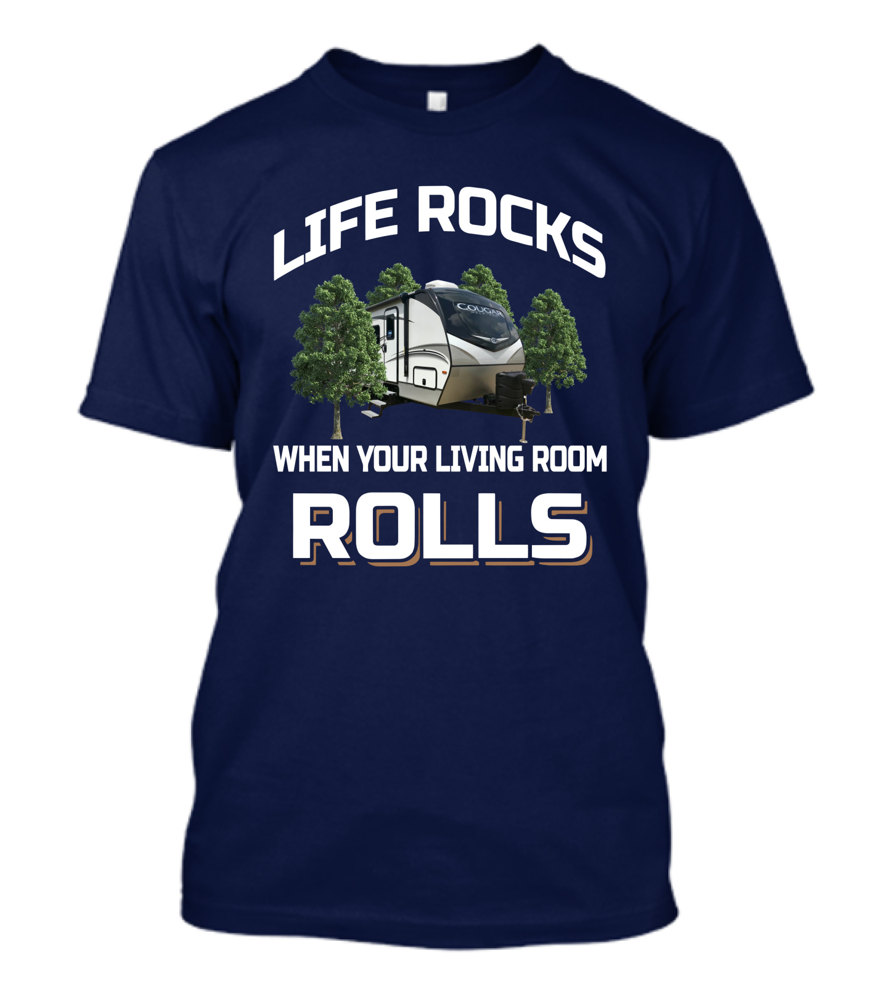 LIFE ROCKS WHEN YOUR LIVING ROOM ROLLS COUGAR 26RBS T-Shirt