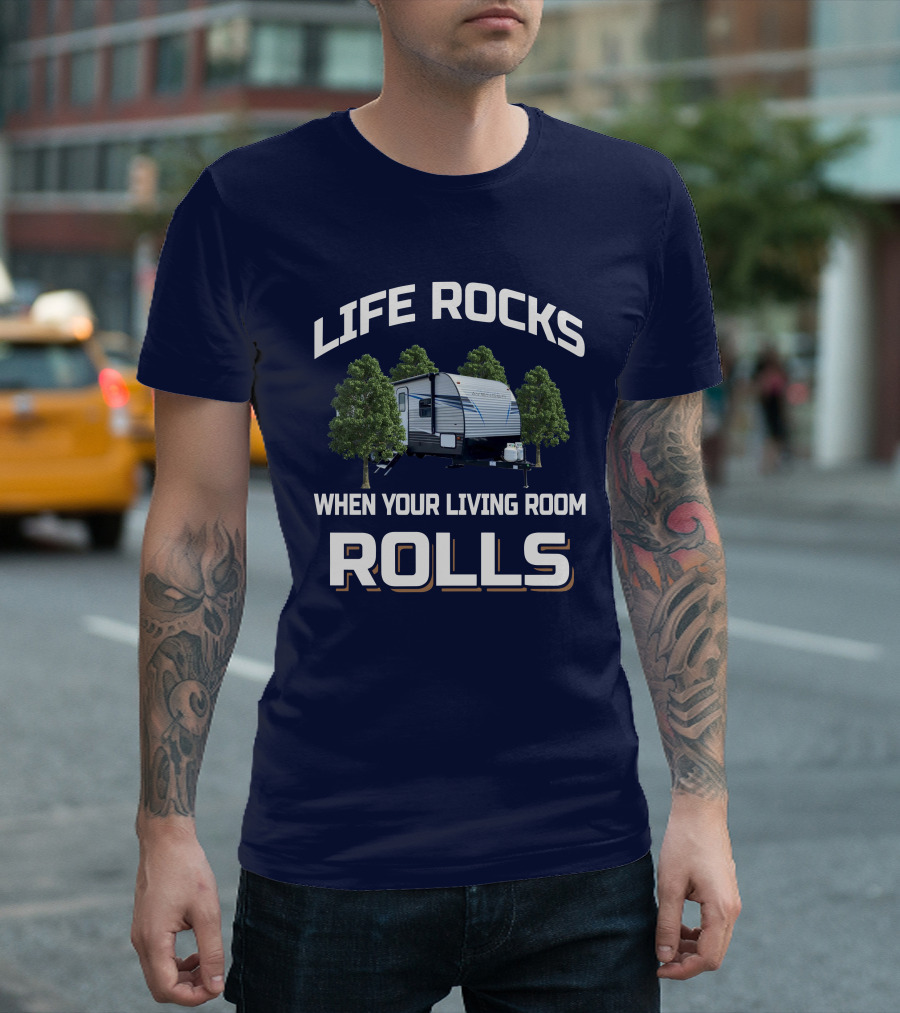Life Rocks When Your Living Room Rolls with Primetime Avenger 27DBS Trailer T-Shirt