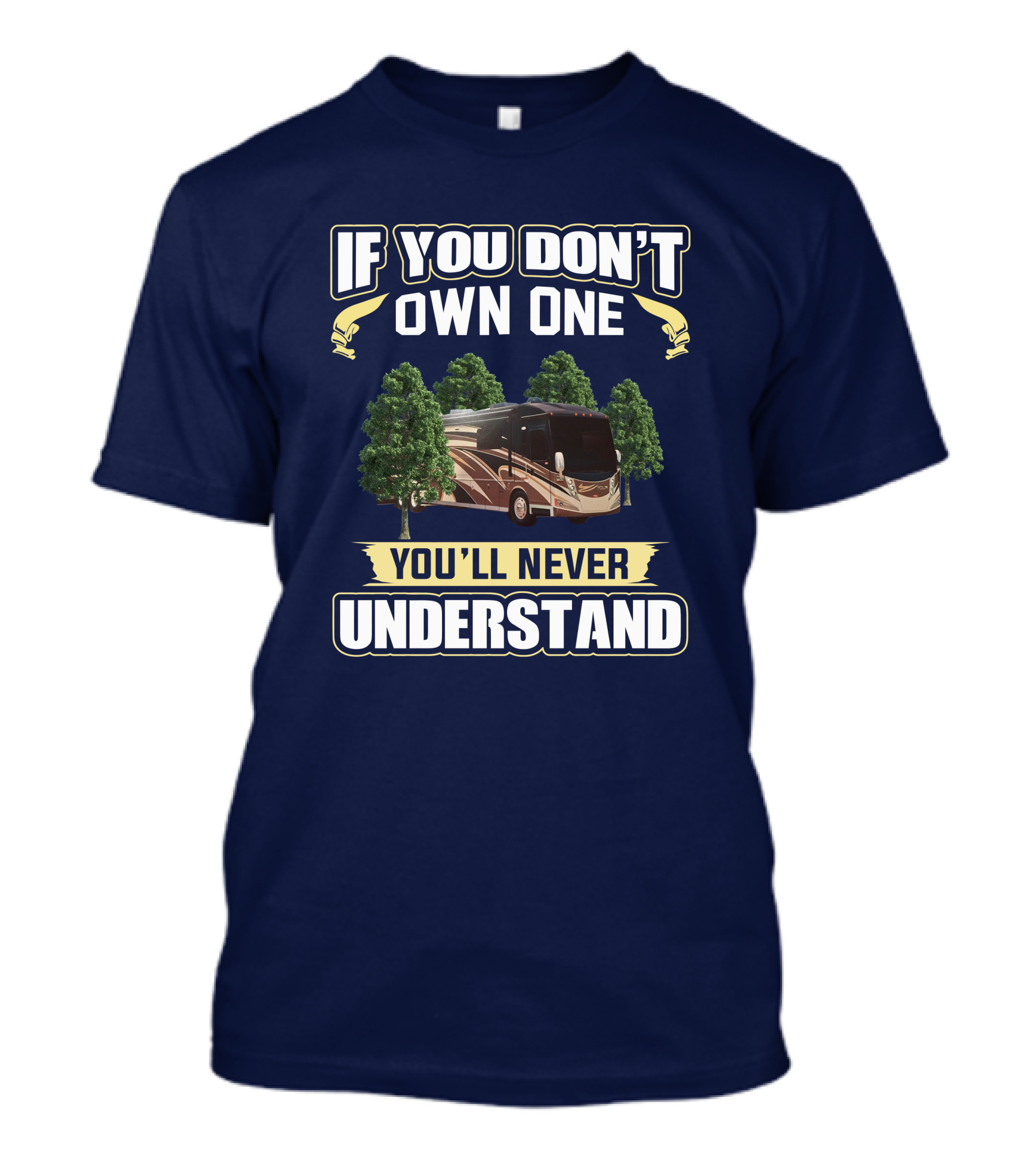 If You Don't Own One You'll Never Understand Tour 42QD T-Shirt