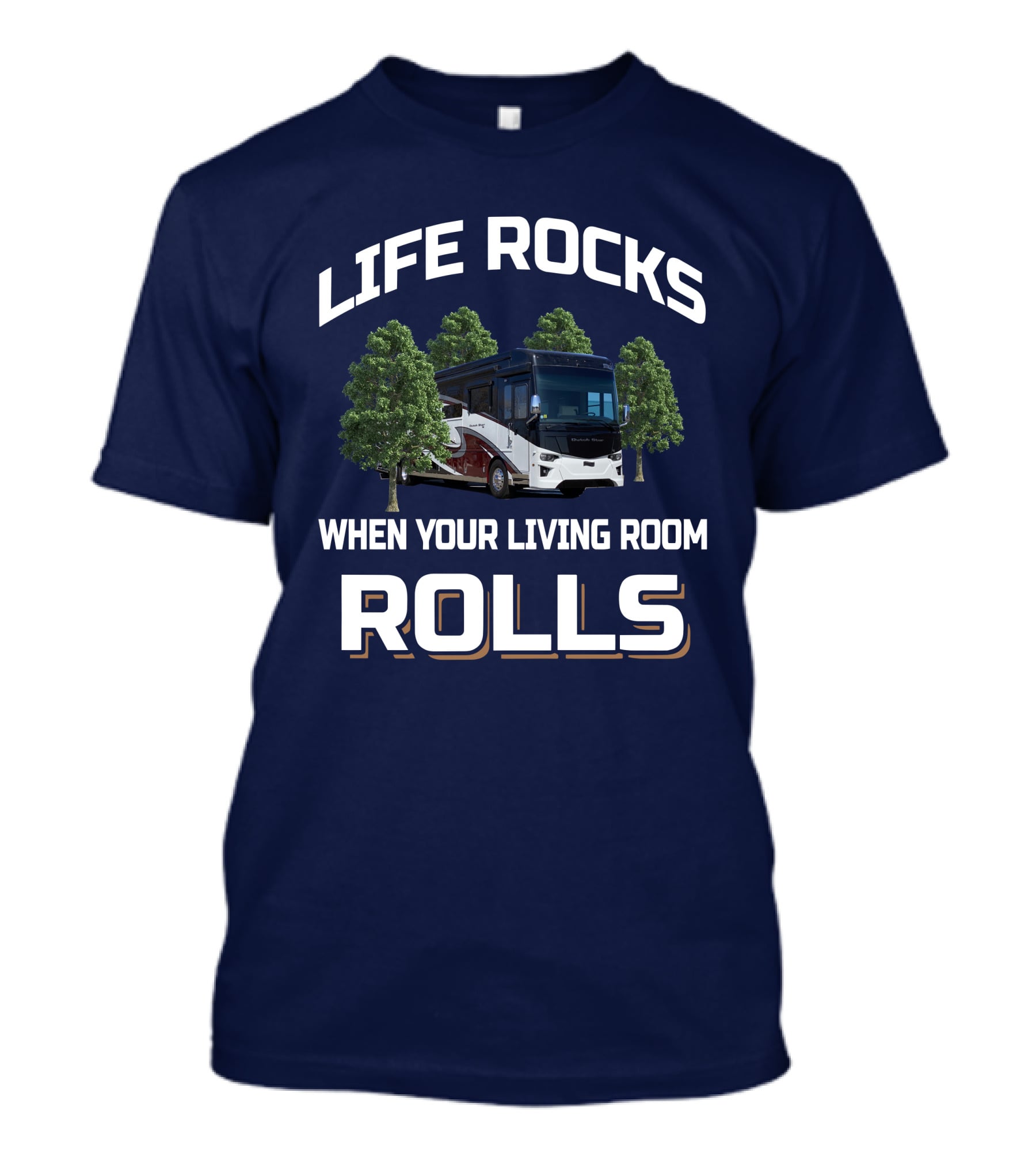 LIFE ROCKS WHEN YOUR LIVING ROOM ROLLS Dutch Star 4369 T-Shirt