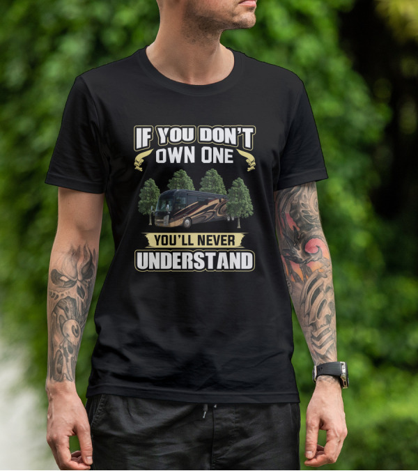 IF YOU DON'T OWN ONE YOU'LL NEVER UNDERSTAND ENTEGRA T-Shirt