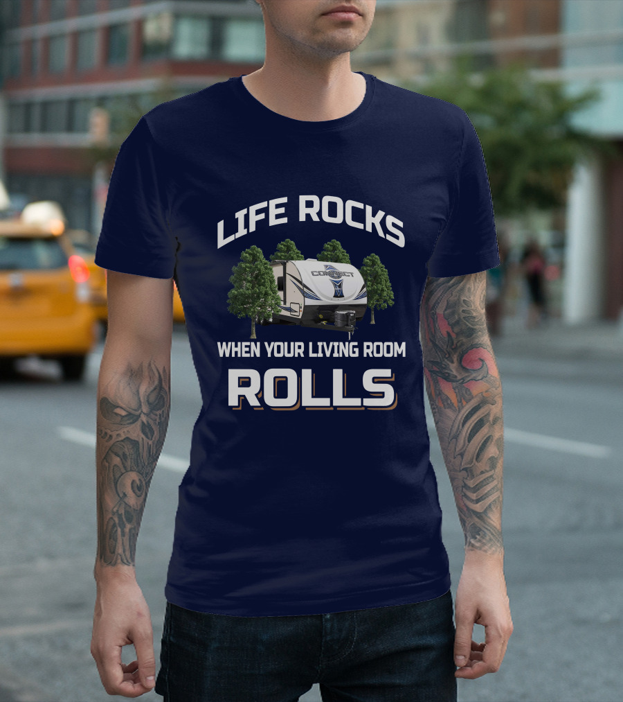 Life Rocks When Your Living Room Rolls KZ Connect T-Shirt