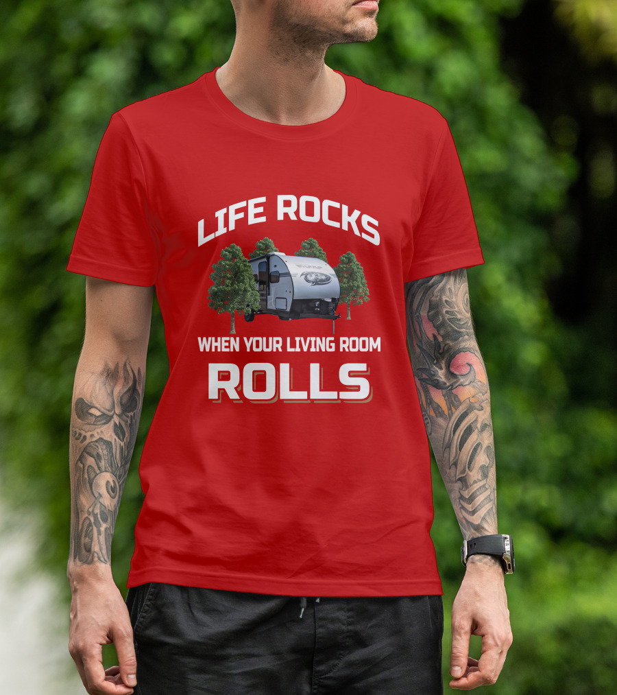 LIFE ROCKS WHEN YOUR LIVING ROOM ROLLS Wolfpup RV T-Shirt