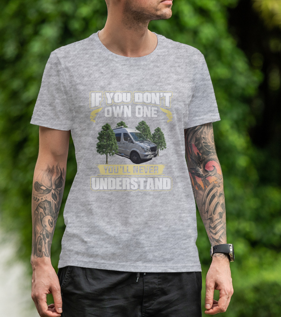 If You Don't Own One You'll Never Understand Winnebago Era T-Shirt
