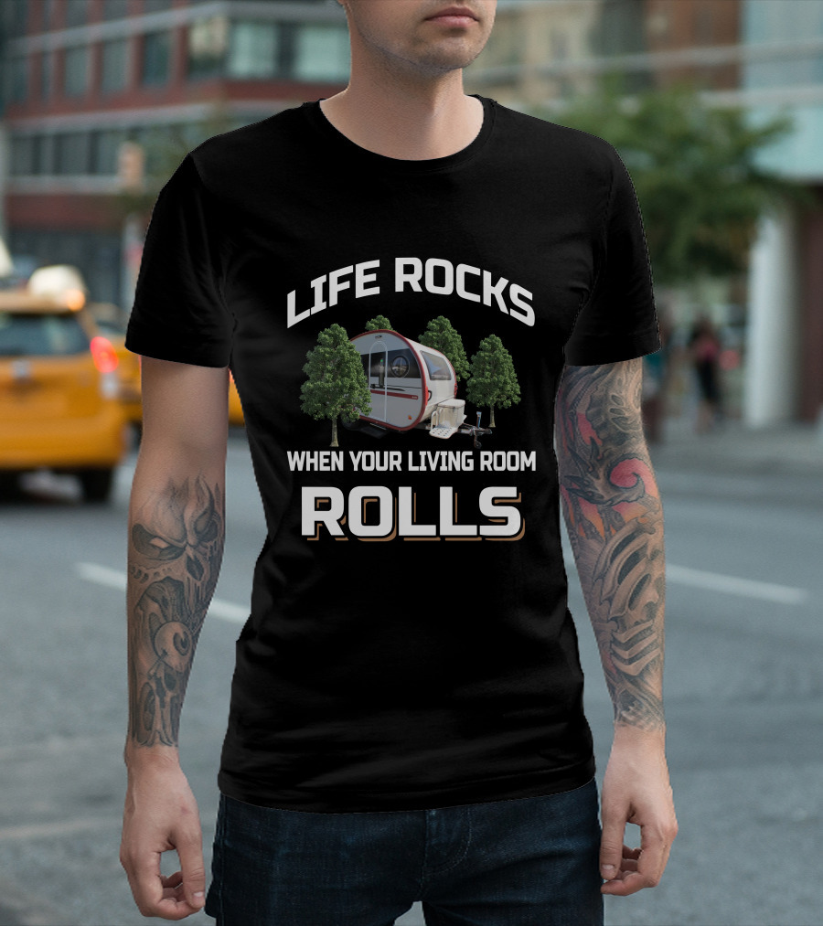 Life Rocks When Your Living Room Rolls Nucamp 400 Camper Adventure T-Shirt