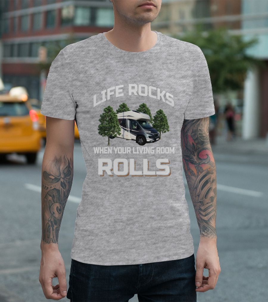 Life Rocks When Your Living Room Rolls Autotrail Delaware T-Shirt