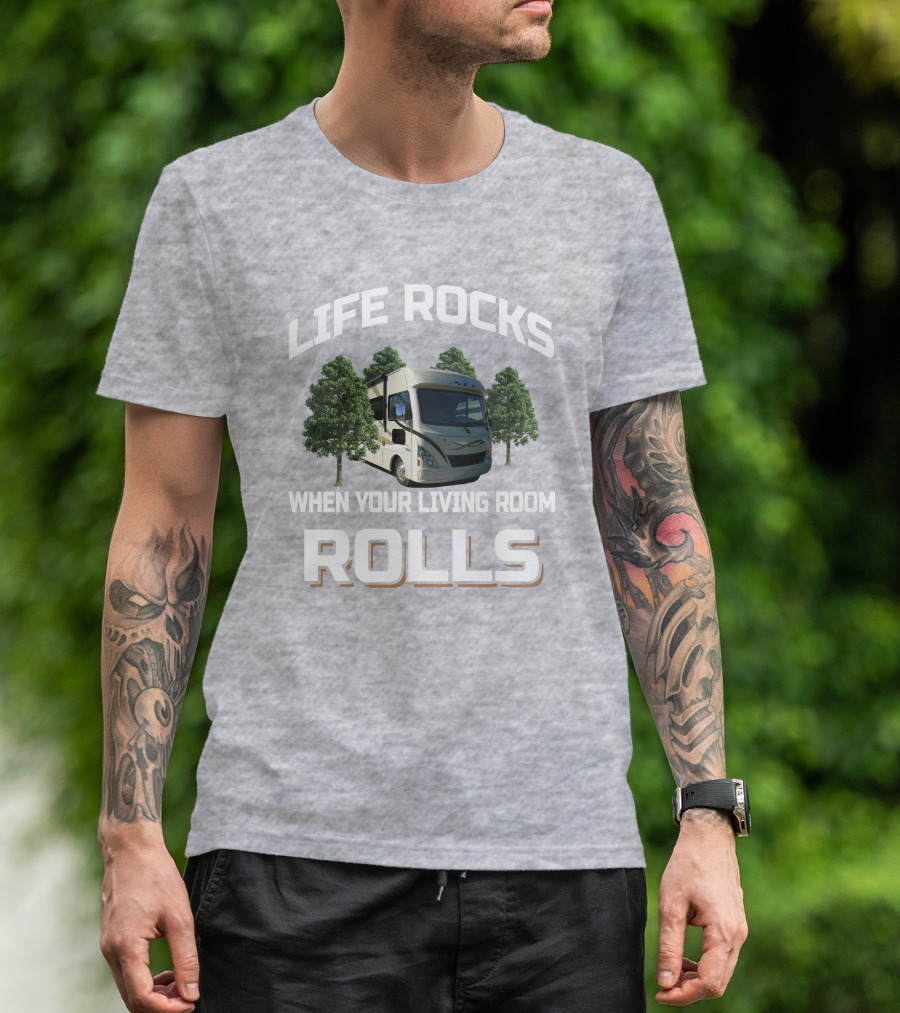 LIFE ROCKS WHEN YOUR LIVING ROOM ROLLS Thor ACE RV T-Shirt