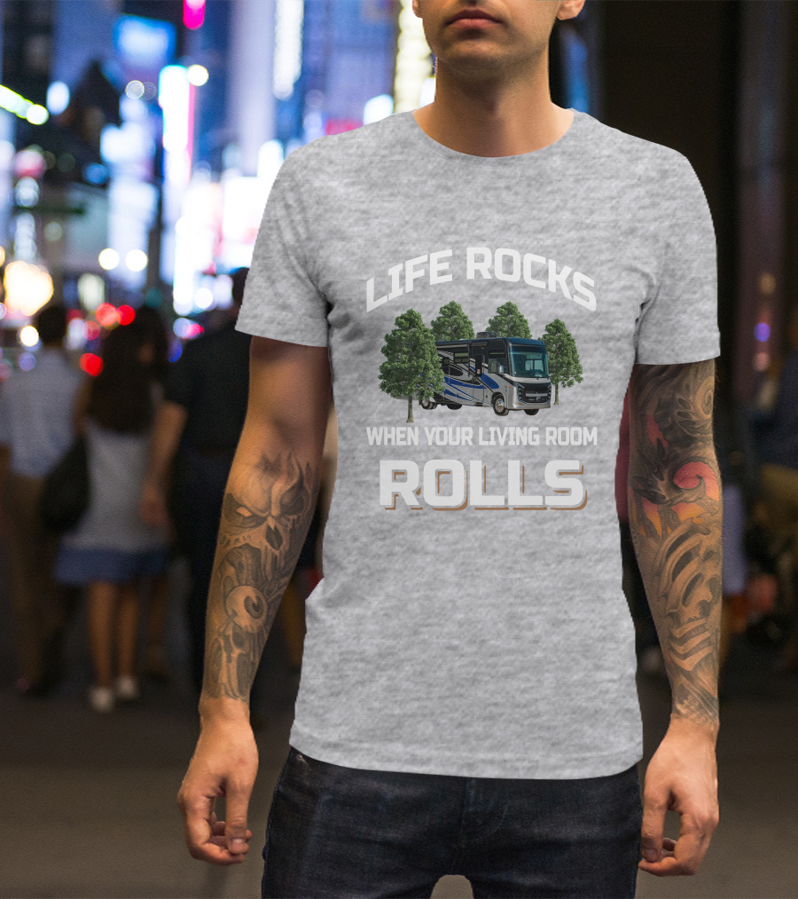 LIFE ROCKS WHEN YOUR LIVING ROOM ROLLS Entegra Vision XL 34G T-Shirt