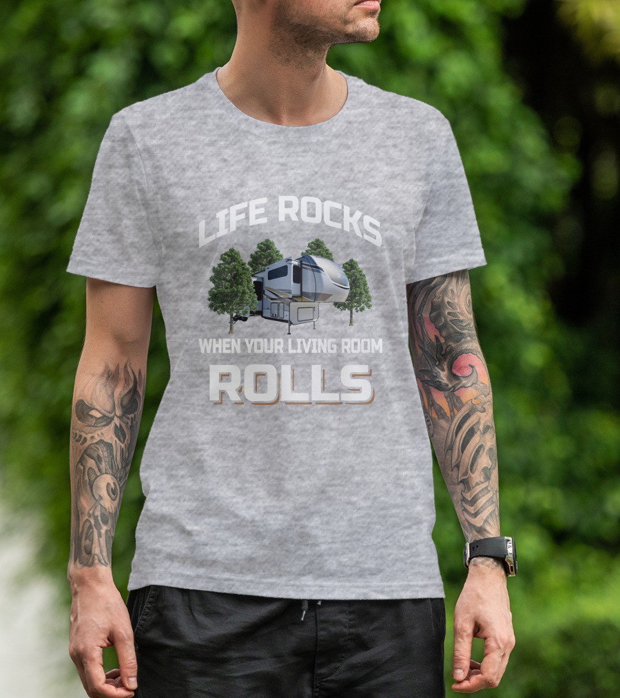 LIFE ROCKS WHEN YOUR LIVING ROOM ROLLS Alliance 385FL T-Shirt
