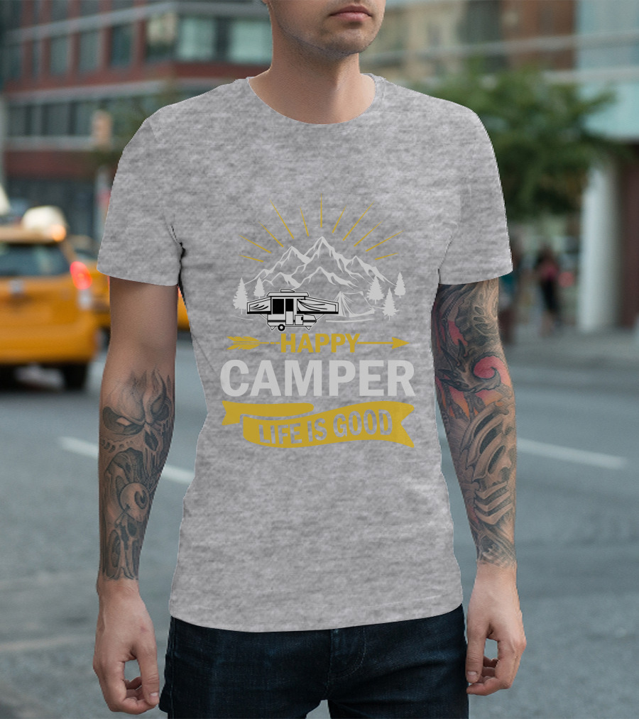 Happy Camper Life Is Good Mountain Pop Up Campers T-Shirt