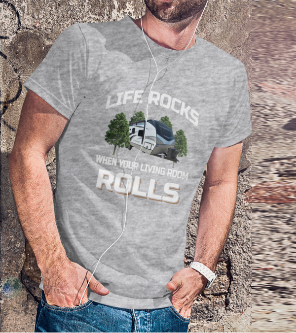 Life Rocks When Your Living Room Rolls Keystone Cougar Half Ton 22RBS T-Shirt