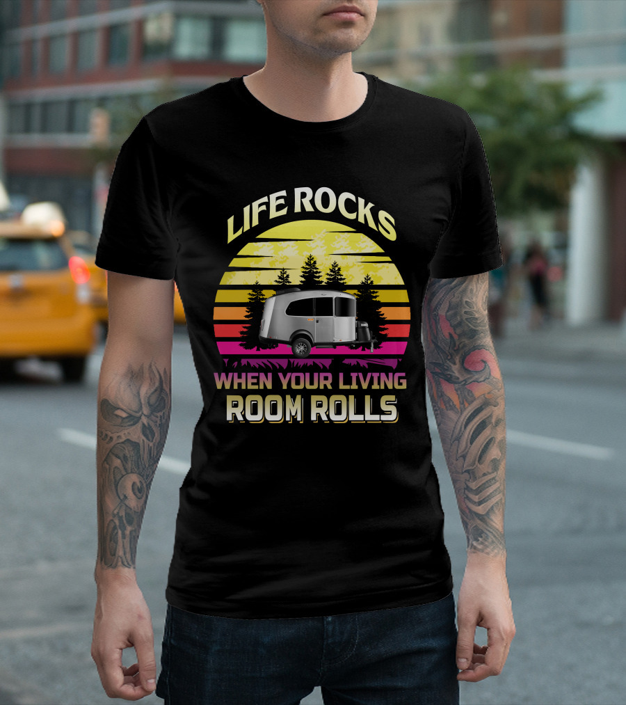 Airstream Basecamp 16x Life Rocks When Your Living Room Rolls T-Shirt