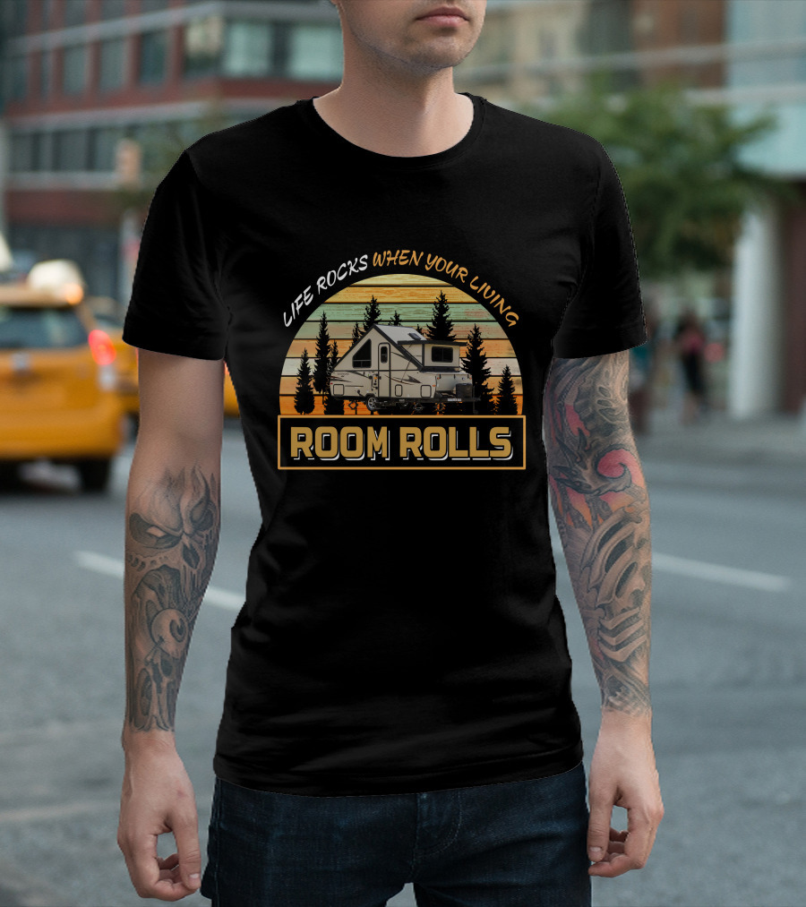 Life Rocks When Your Living Room Rolls Rockwood A Frame A213HW T-Shirt