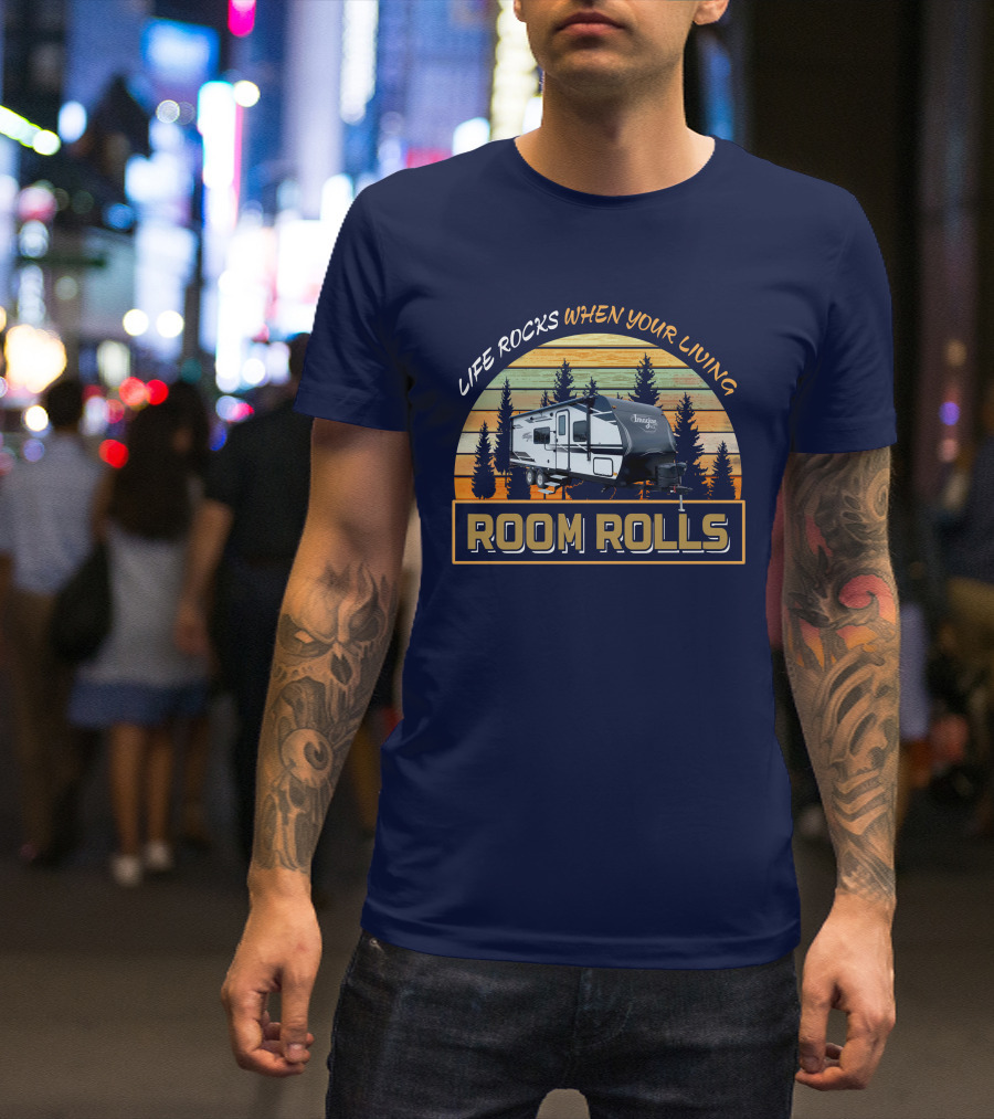 Grand Design XLS 22MLE Life Rocks When Your Living Room Rolls T-Shirt