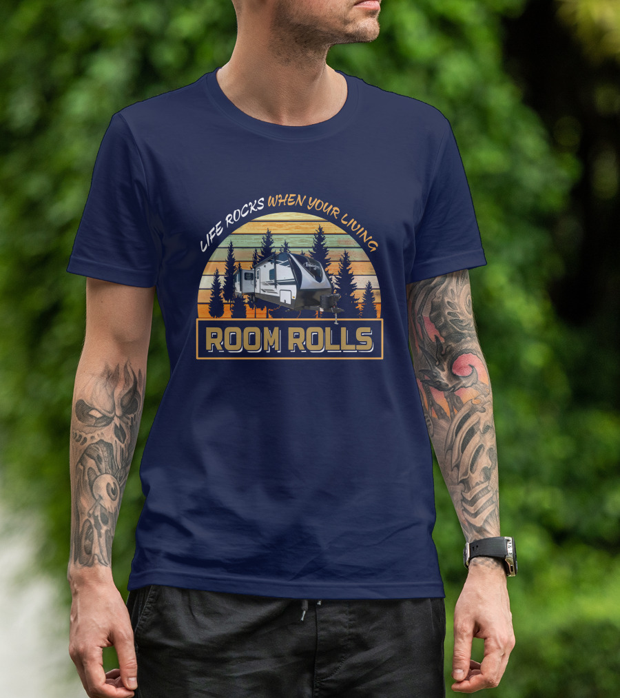 LIFE ROCKS WHEN YOUR LIVING ROOM ROLLS Imagine 2970RL T-Shirt