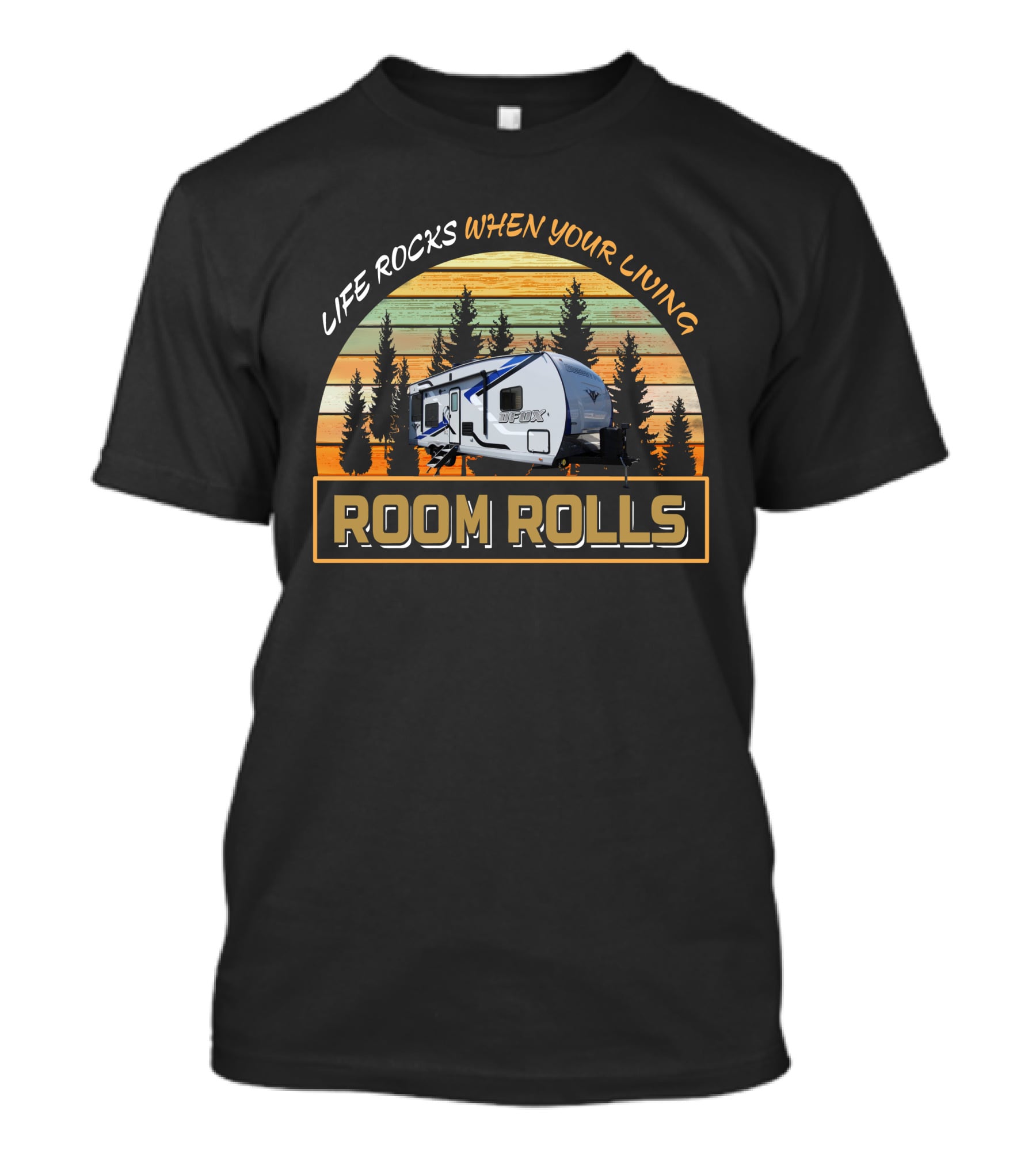 Life Rocks When Your Living Room Rolls Northwood Desert Fox 24AS T-Shirt