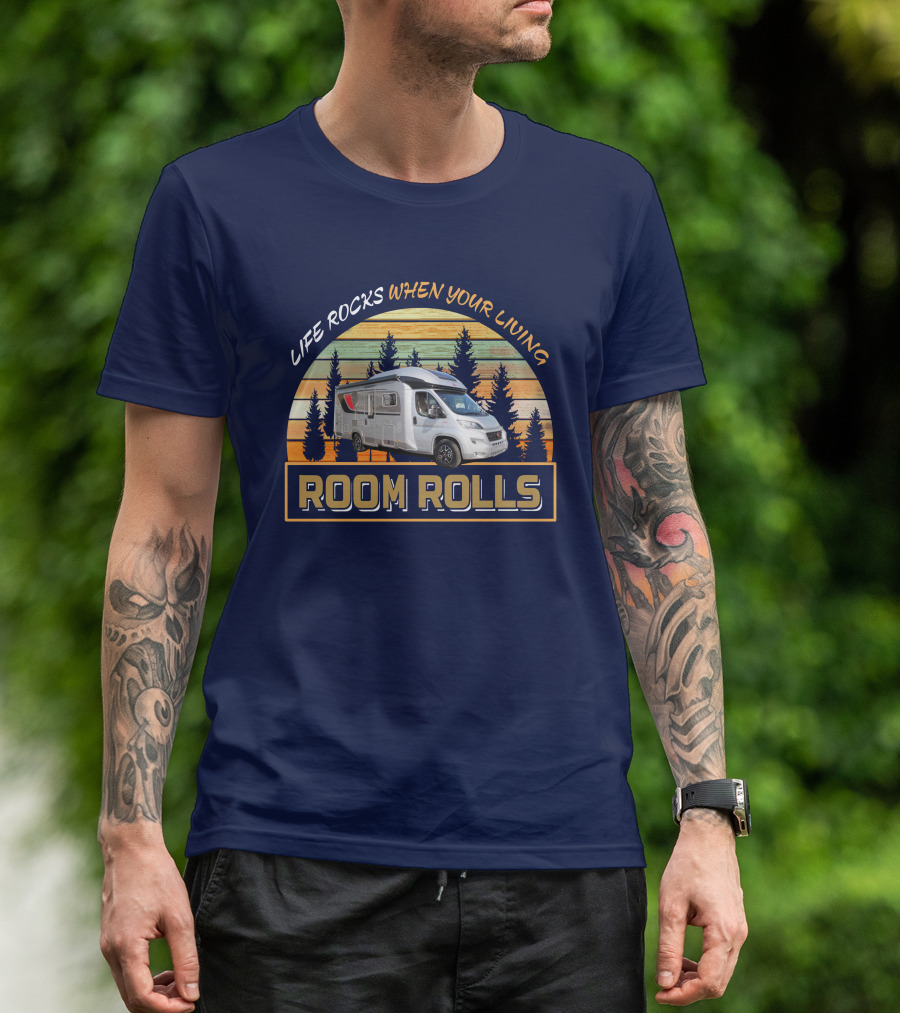 LIFE ROCKS WHEN YOUR LIVING ROOM ROLLS Burstner Ixeo 680g T-Shirt