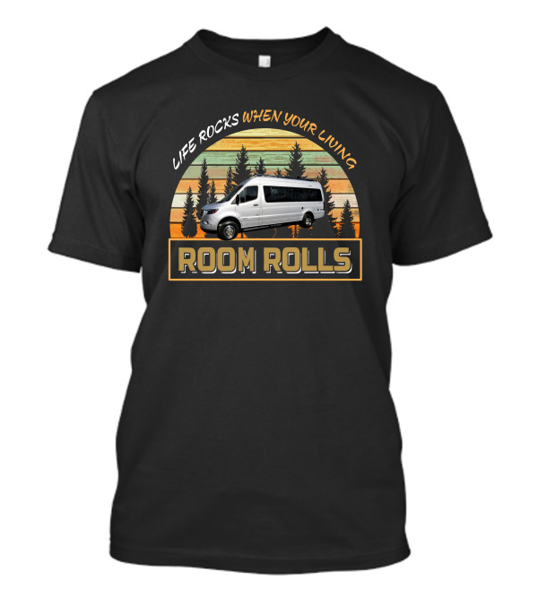 Life Rocks When Your Living Room Rolls Winnebago Boldt Adventure T-Shirt