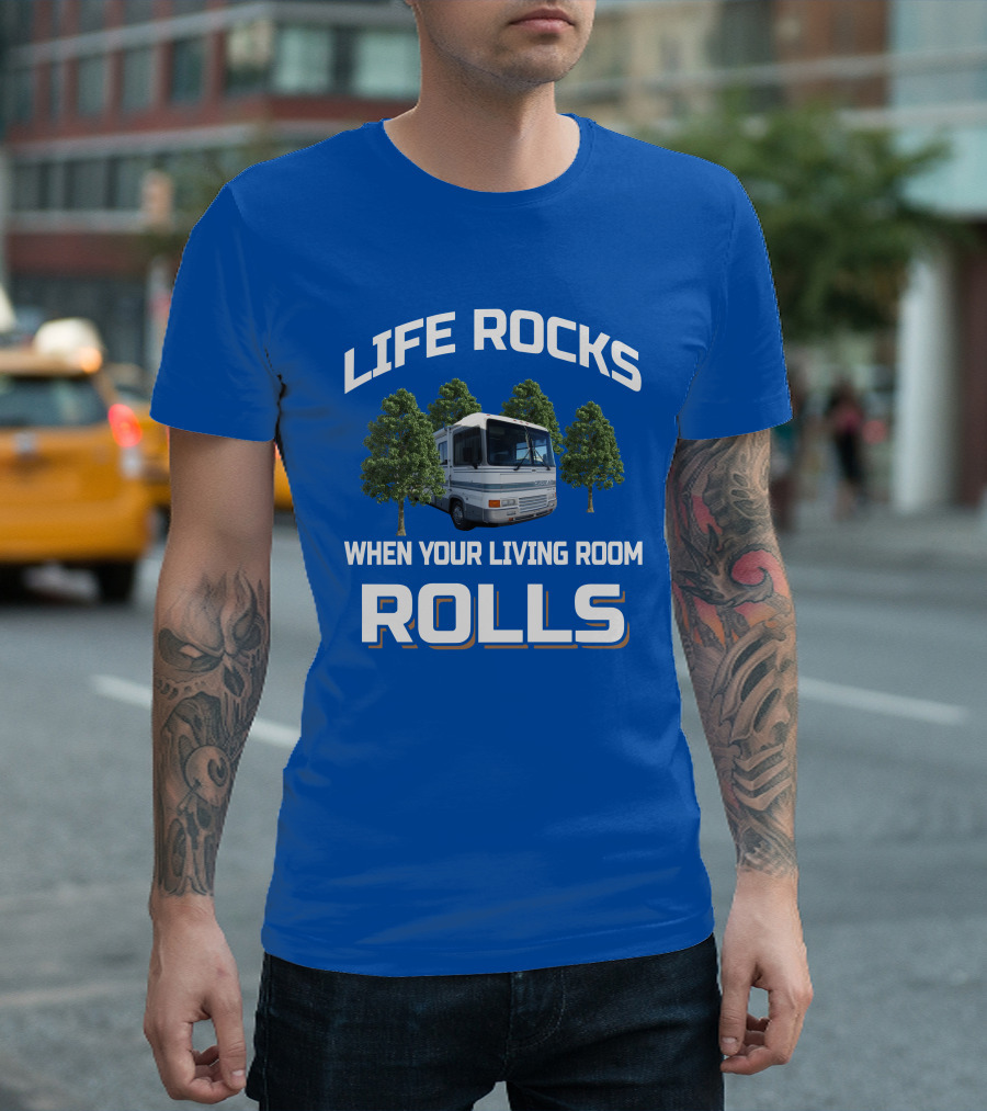 Life Rocks When Your Living Room Rolls Georgie Boy Cruise Air RV T-Shirt