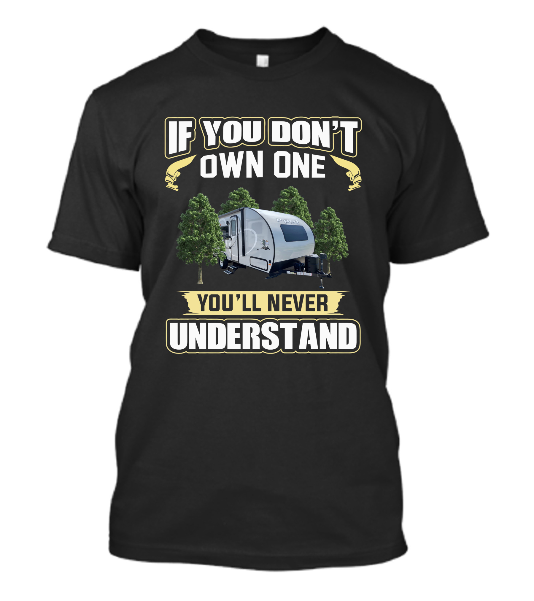 IF YOU DON'T OWN ONE YOU'LL NEVER UNDERSTAND R-Pod 192 T-Shirt