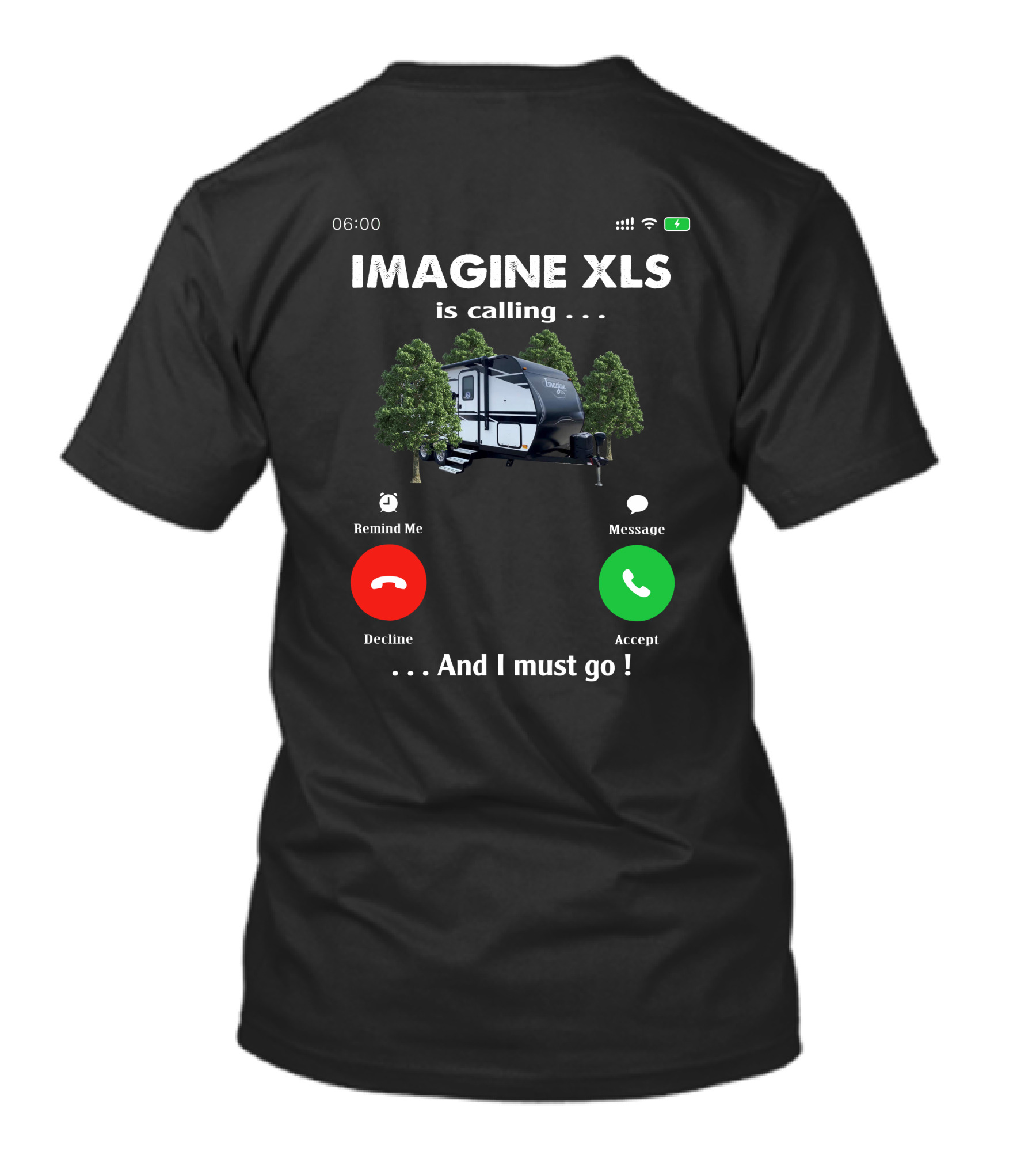 IMAGINE XLS Is Calling . And I Must Go T-Shirt
