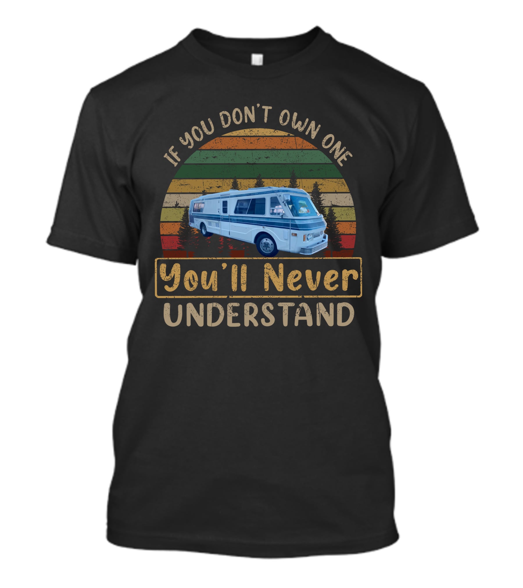 If You Don't Own One You'll Never Understand H-FMC Motor Coach T-Shirt
