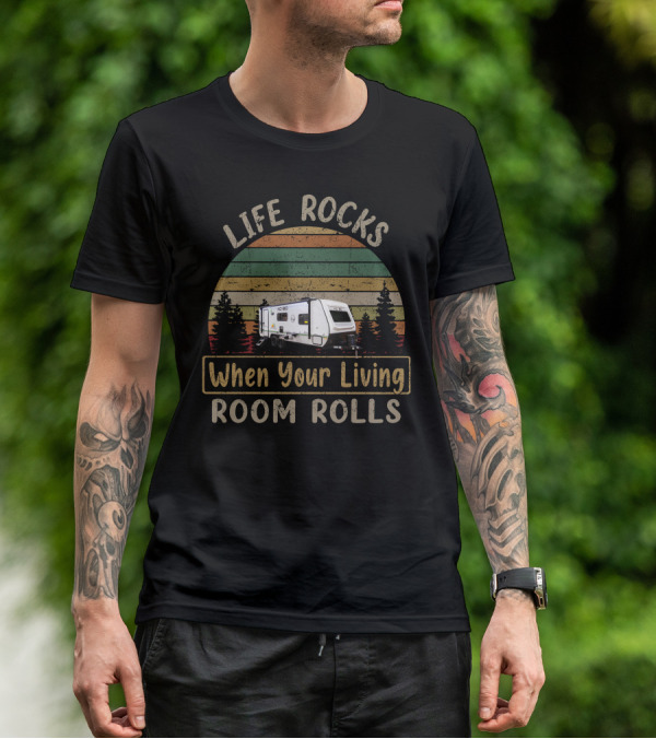LIFE ROCKS When Your Living ROOM ROLLS NoBo 19-6 Camper Trailer Vintage Sunset Forest T-Shirt