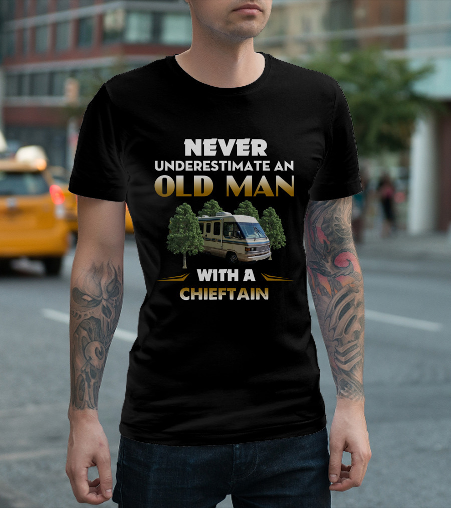 Never Underestimate An Old Man With A Winnebago Chieftain T-Shirt