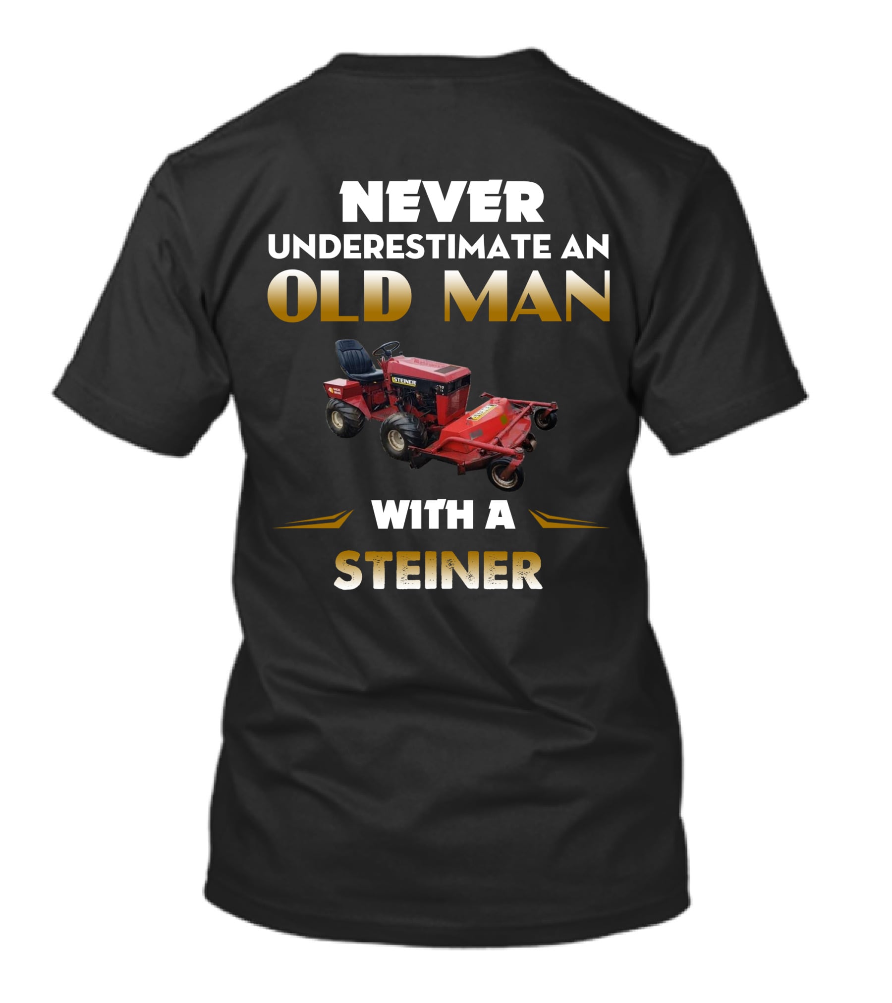 Never Underestimate An Old Man With A Steiner 430 T-Shirt