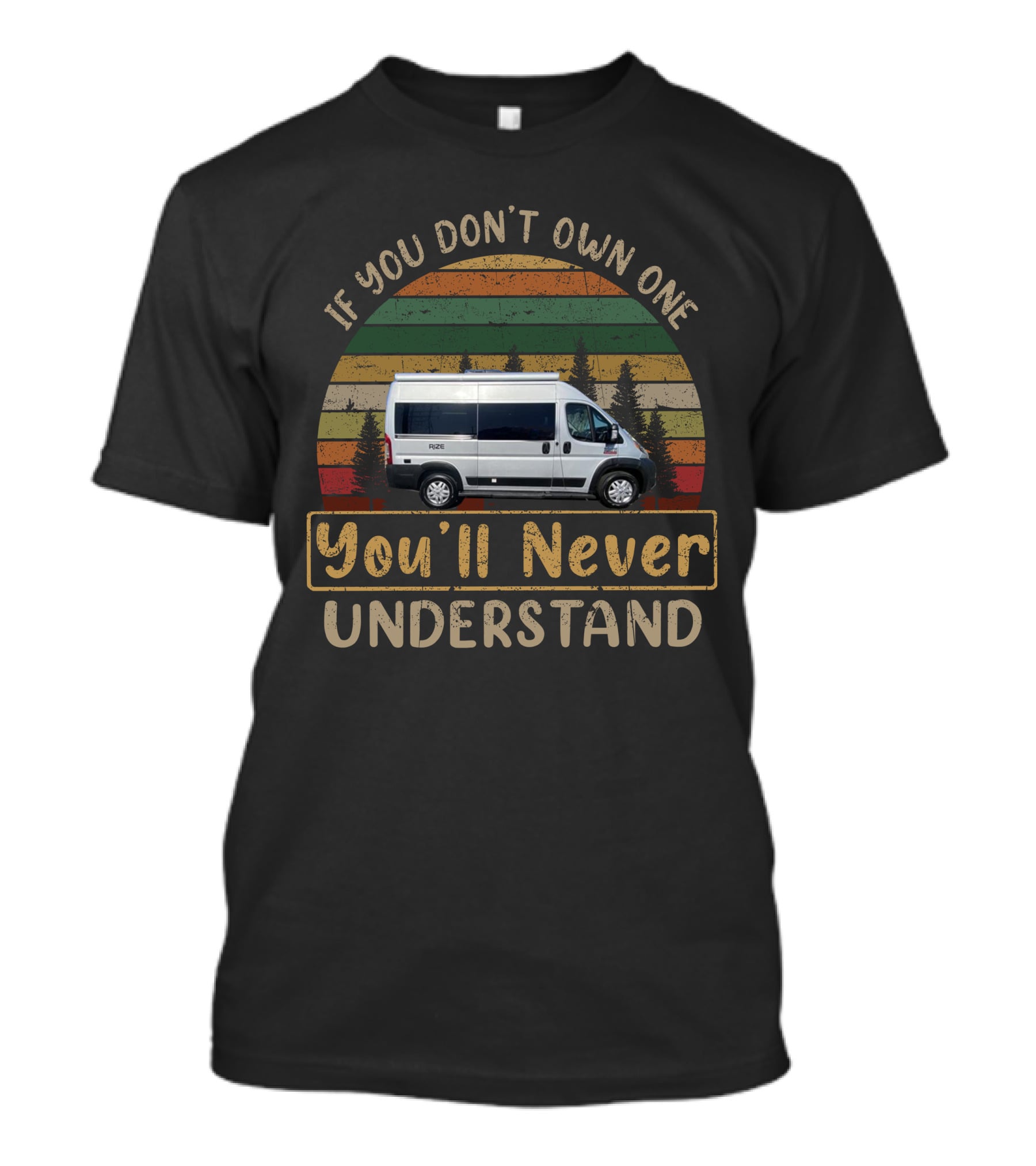 If You Don't Own One You'll Never Understand Thor Rize 18M T-Shirt