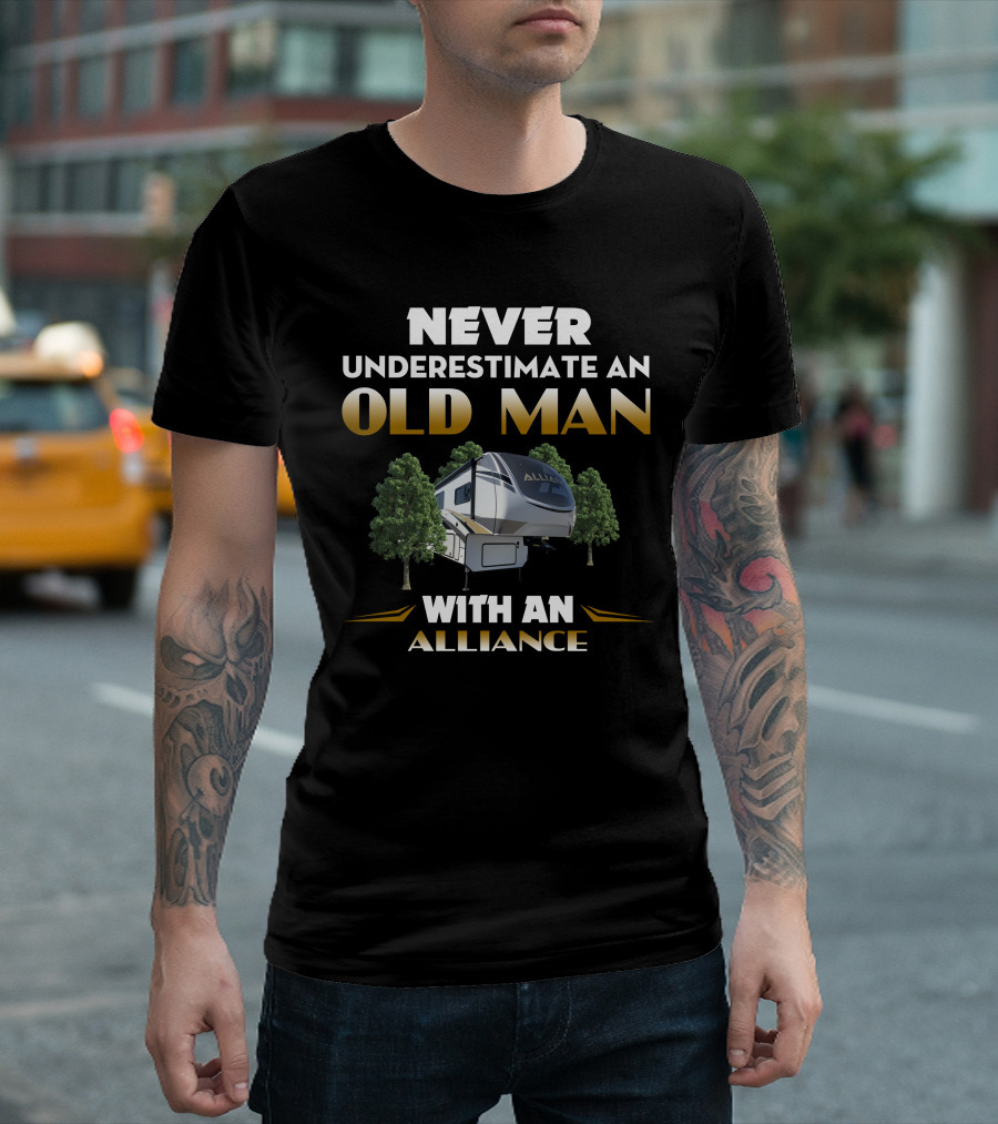 NEVER UNDERESTIMATE AN OLD MAN WITH AN ALLIANCE 390MP T-Shirt