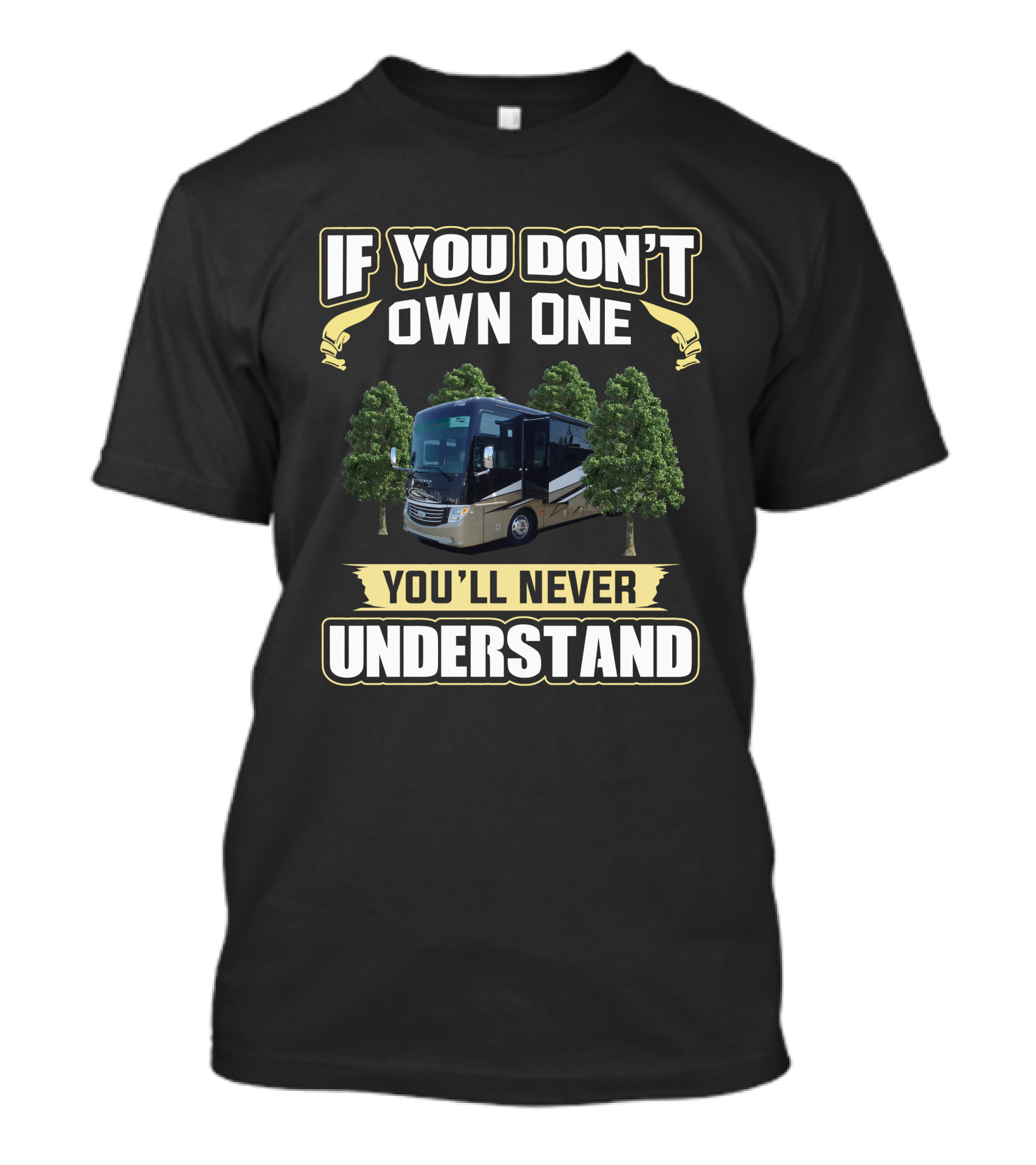 If You Don't Own One Newmar Ventana You'll Never Understand T-Shirt
