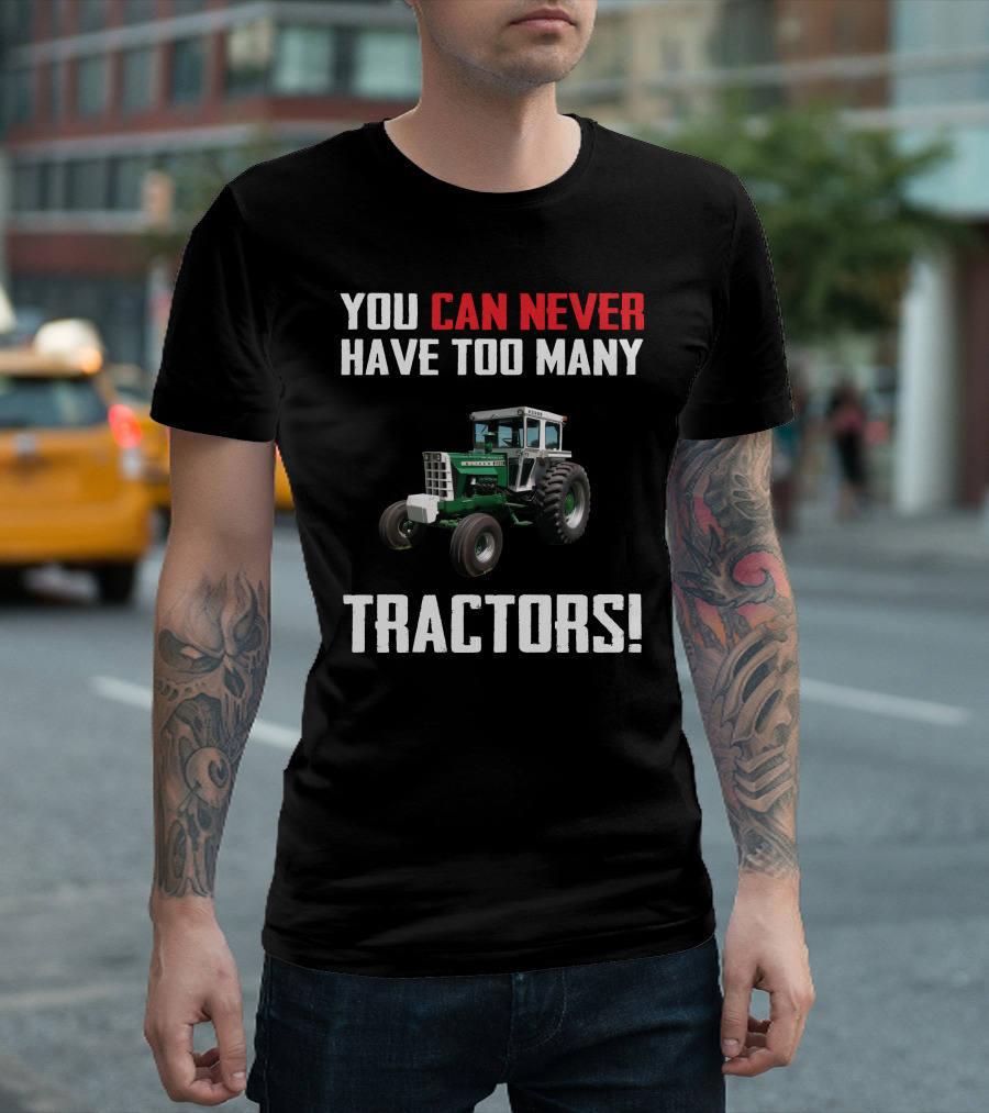 You Can Never Have Too Many Tractors Oliver 2255 T-Shirt