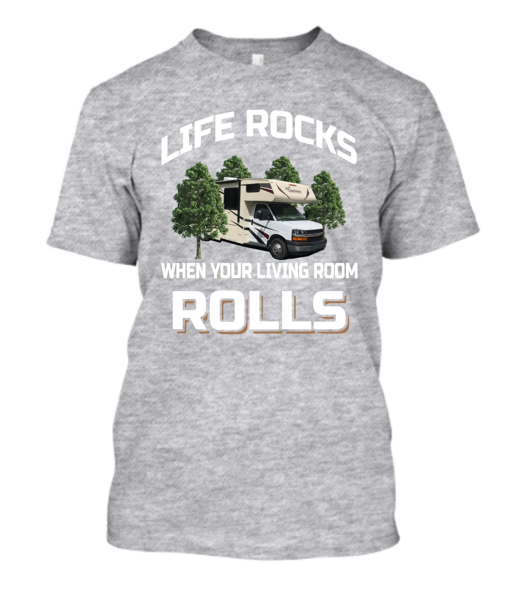 Life Rocks When Your Living Room Rolls Coachmen Freelander T-Shirt