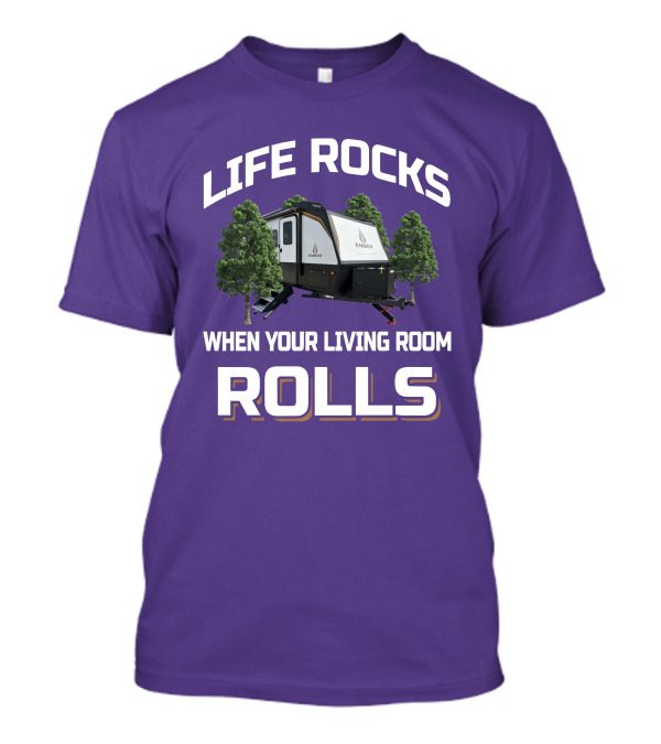 LIFE ROCKS WHEN YOUR LIVING ROOM ROLLS EMBER T-Shirt