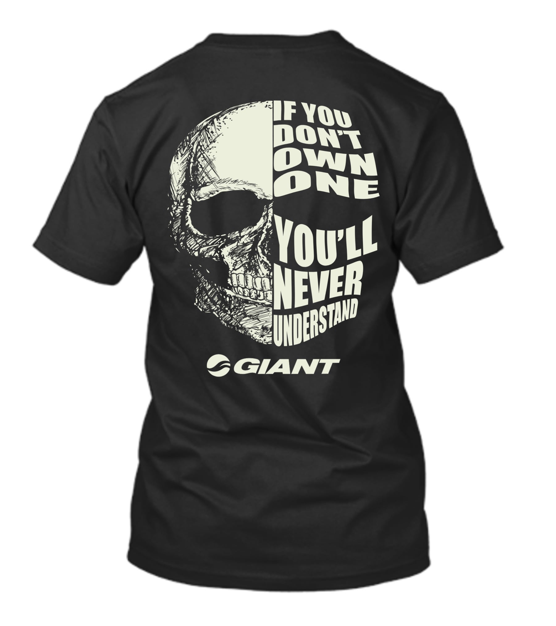 Giant Trance If You Don't Own One You'll Never Understand Skull T-Shirt