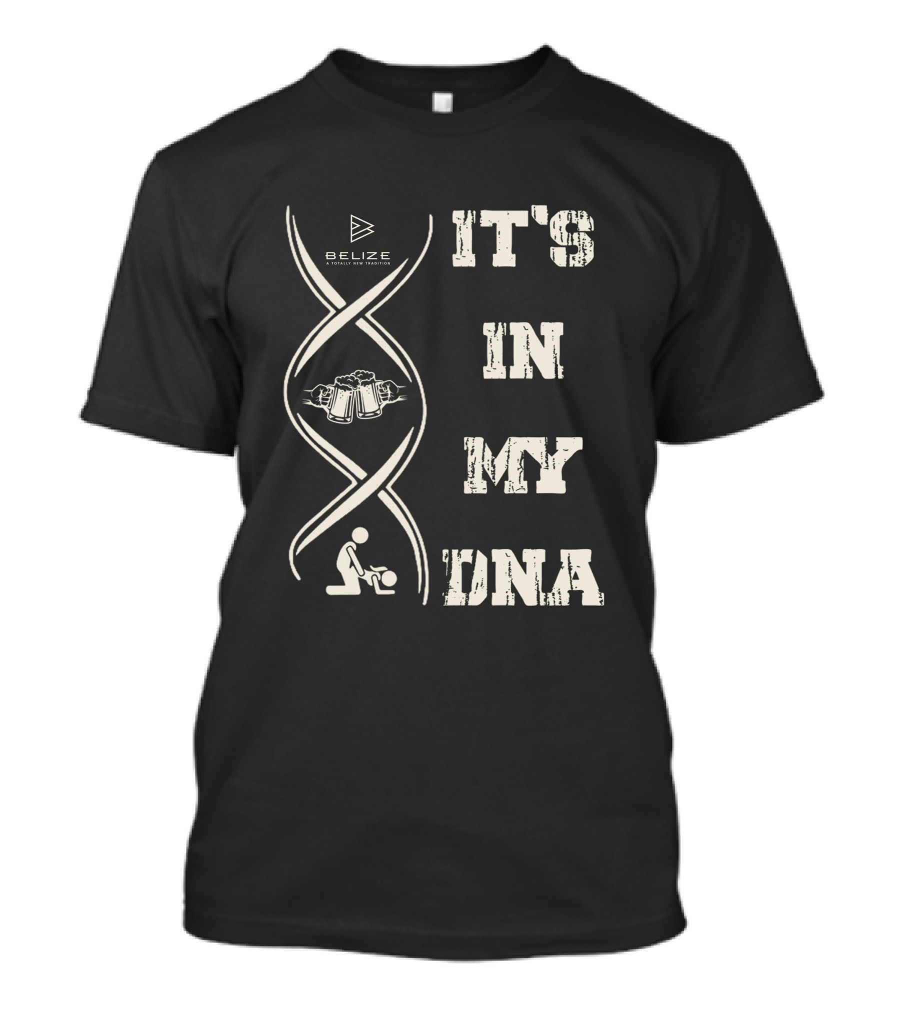 Belize Adventure And Excursion It's In My DNA T-Shirt