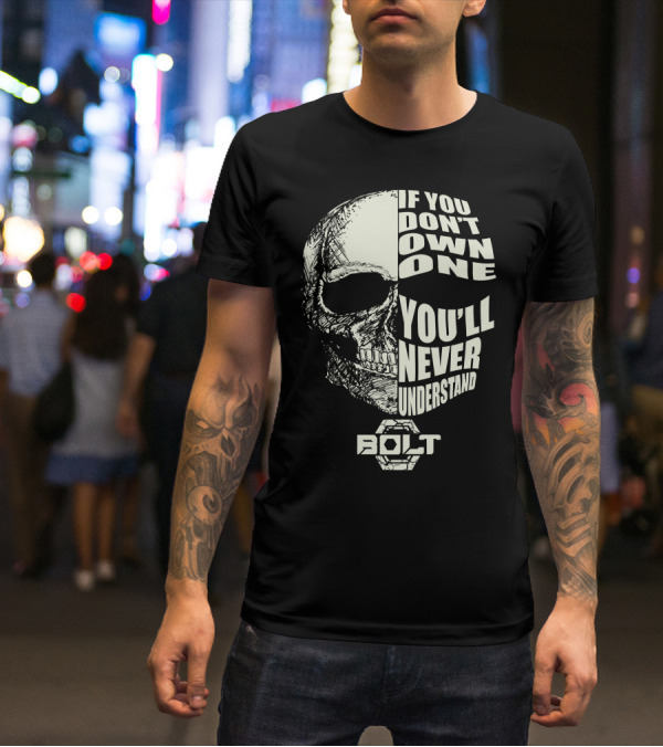 If You Don't Own One You'll Never Understand BOLT YAMAHA T-Shirt