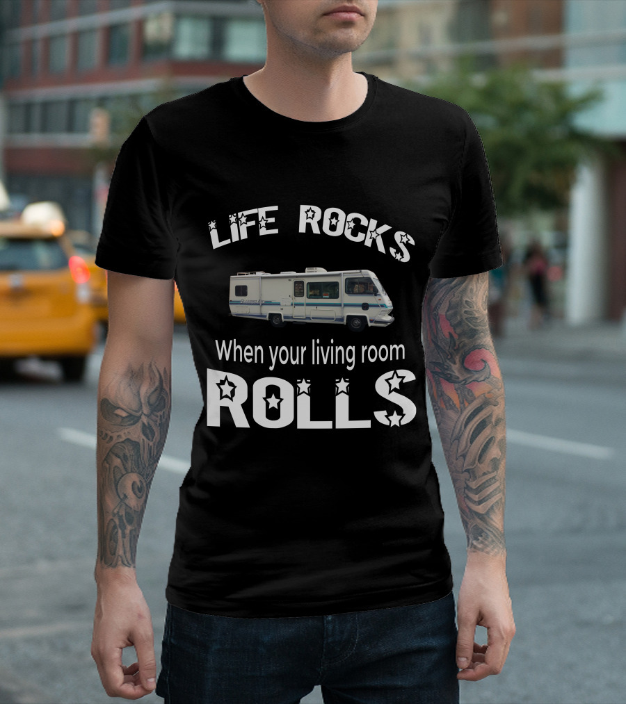 Life Rocks When Your Living Room Rolls 1993 Allegro Bay T-Shirt