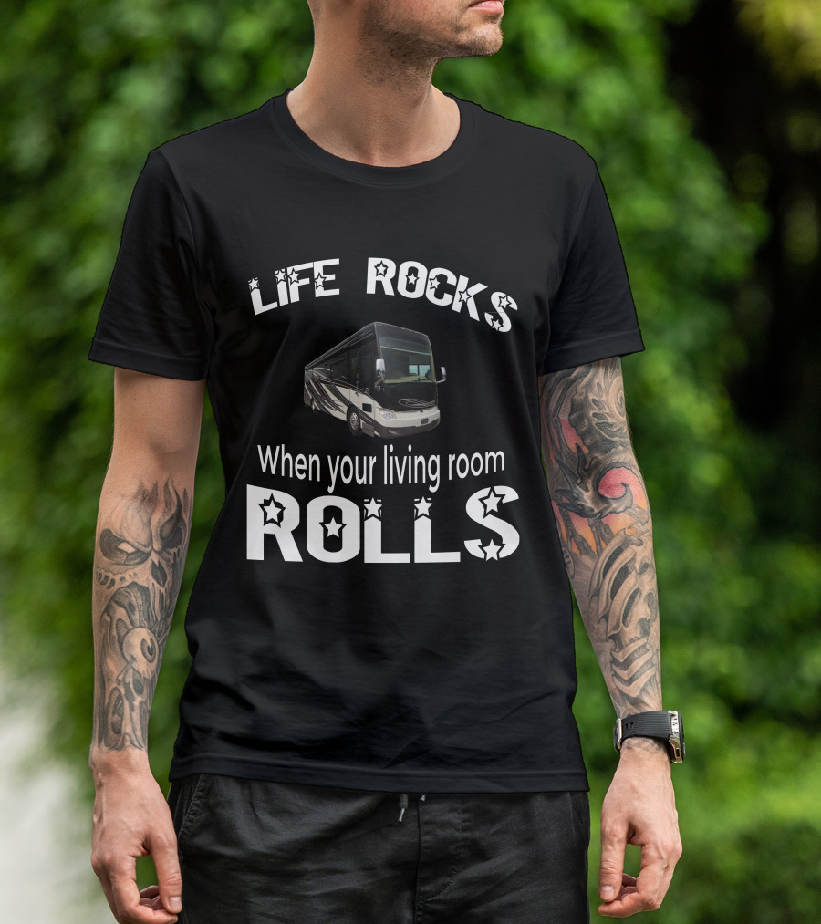 LIFE ROCKS When Your Living Room Rolls Tiffin Allegro Bus 37AP T-Shirt