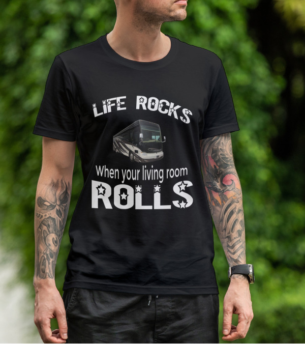 LIFE ROCKS When Your Living Room Rolls Tiffin Allegro Bus 37AP T-Shirt
