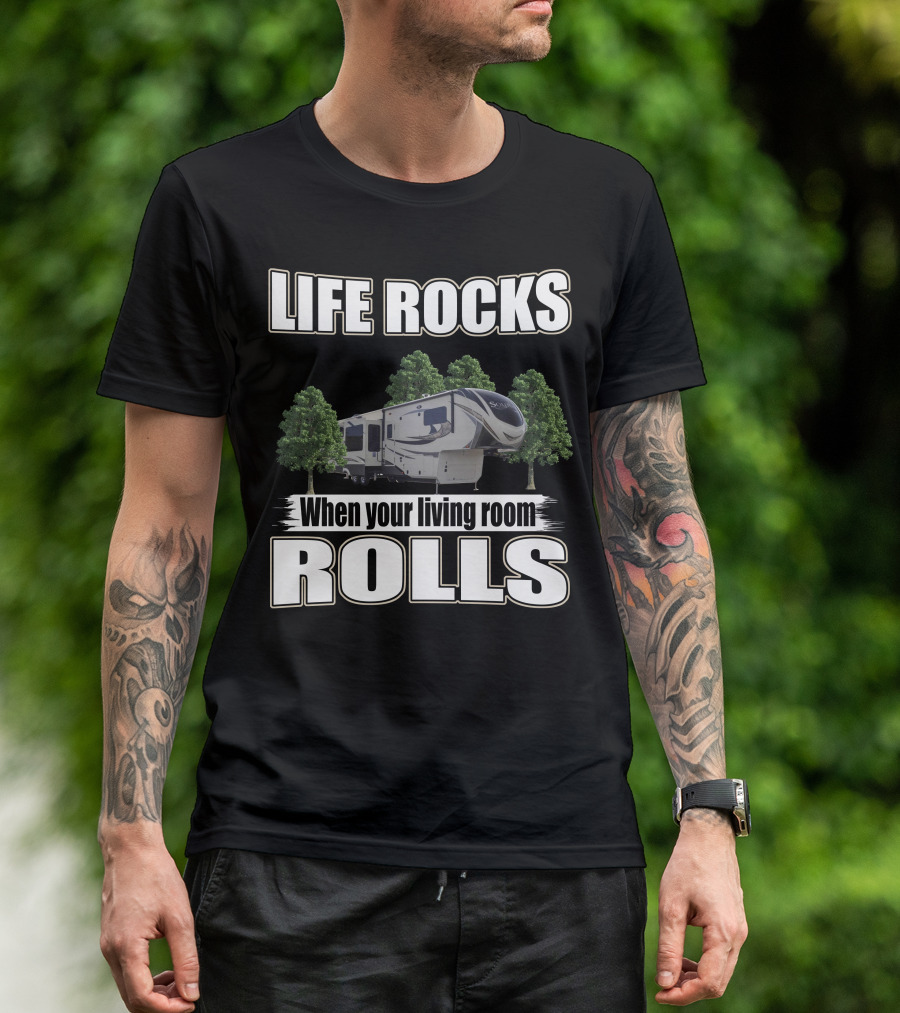 Grand Design Solitude 390rk Life Rocks When Your Living Room Rolls T-Shirt