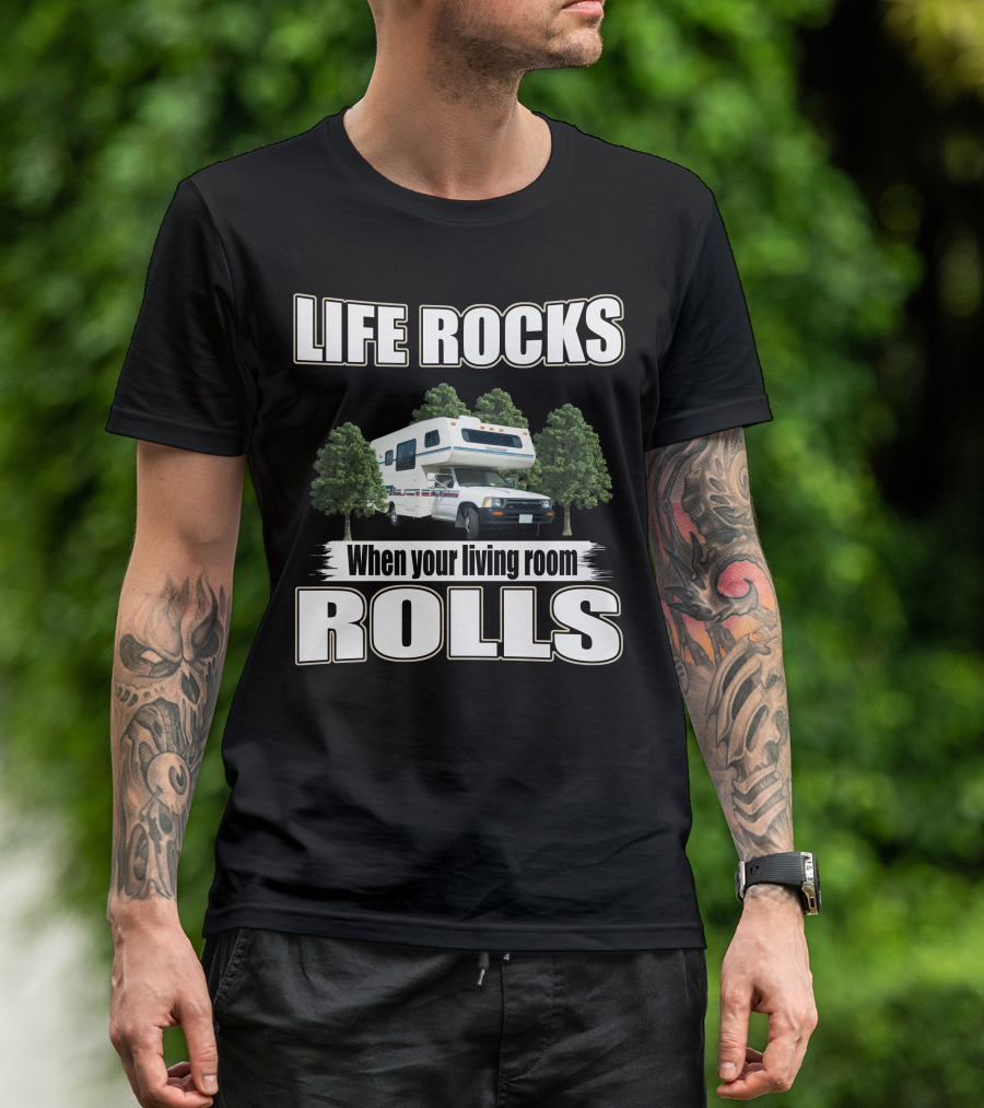 Life Rocks When Your Living Room Rolls Toyota Warrior T-Shirt