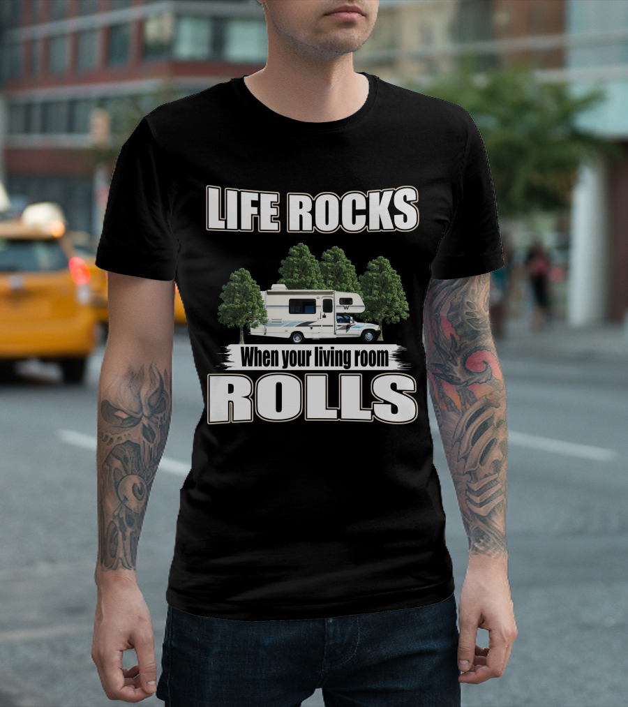 LIFE ROCKS When Your Living Room ROLLS Toyota Warrior 1991 T-Shirt